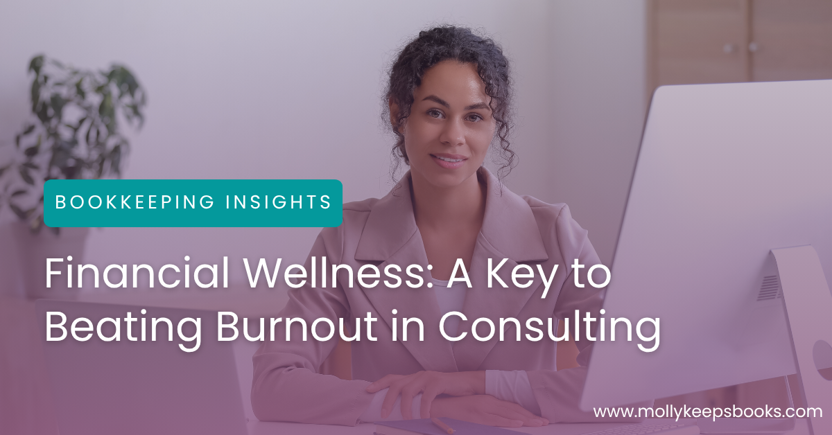Financial Wellness: A Key to Beating Burnout in Consulting