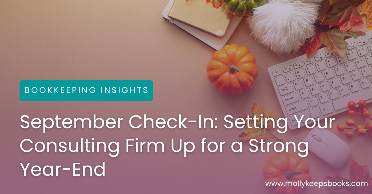 September Check-In: Setting Your Consulting Firm Up for a Strong Year-End